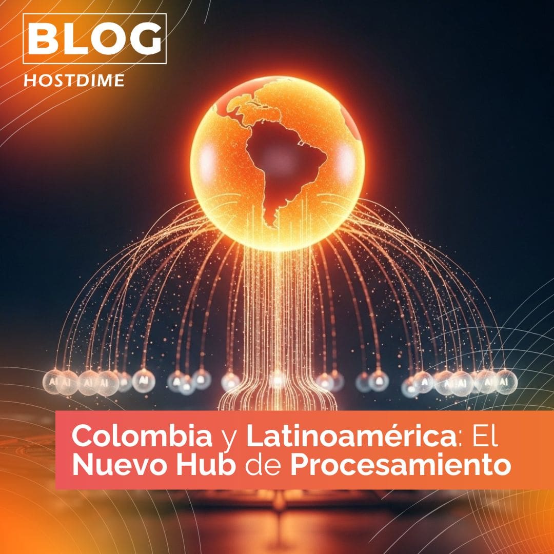 2 Colombia y Latinoamerica El Nuevo Hub de Procesamiento min