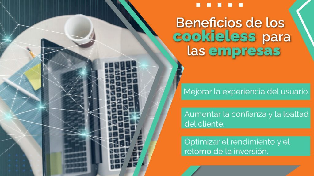Beneficios de los cookieless para las empresas