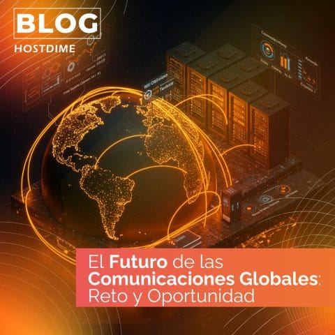 El Futuro de las Comunicaciones Globales Reto y Oportunidad