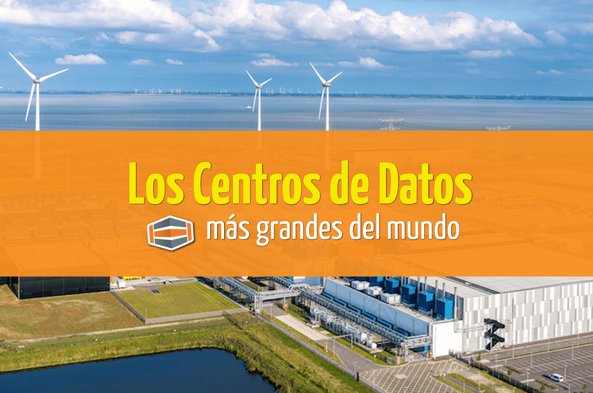 Los Centros De Datos Más Grandes Del Mundo | | Blog De Data Center, Cloud